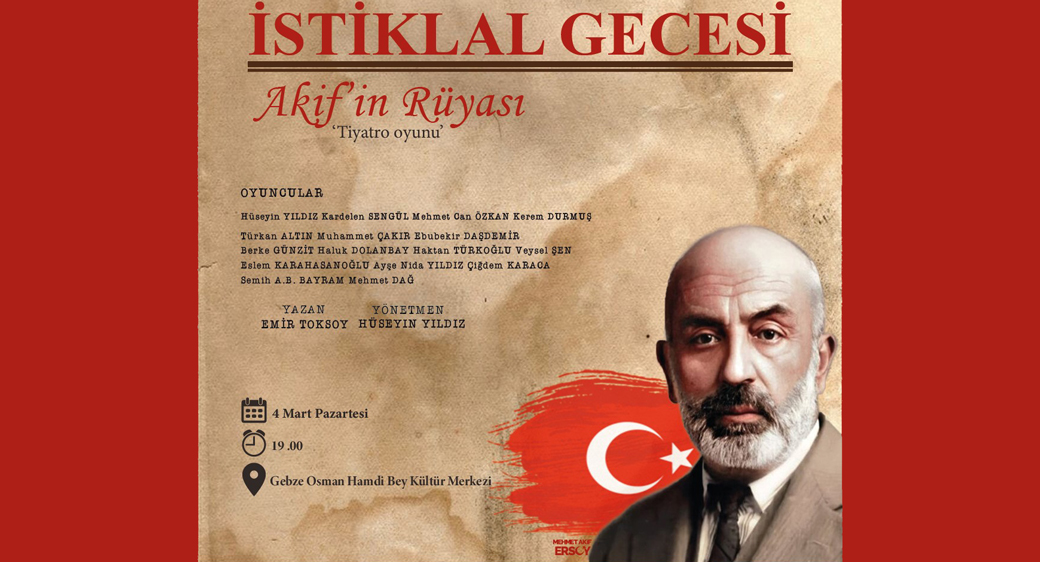 İstiklal Gecesiyle Akif'i anıyoruz