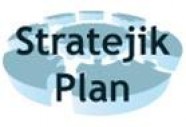 STRATEJİK PLANLAR