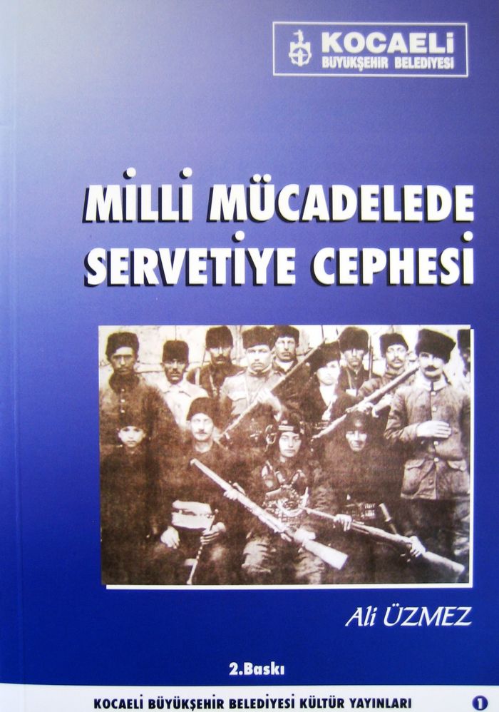 MİLLİ MÜCADELE'DE SERVETİYE CEPHESİ