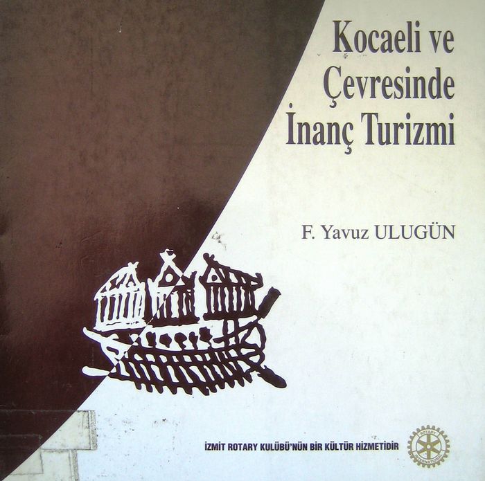 KOCAELİ VE ÇEVRESİNDE İNANÇ TURİZMİ