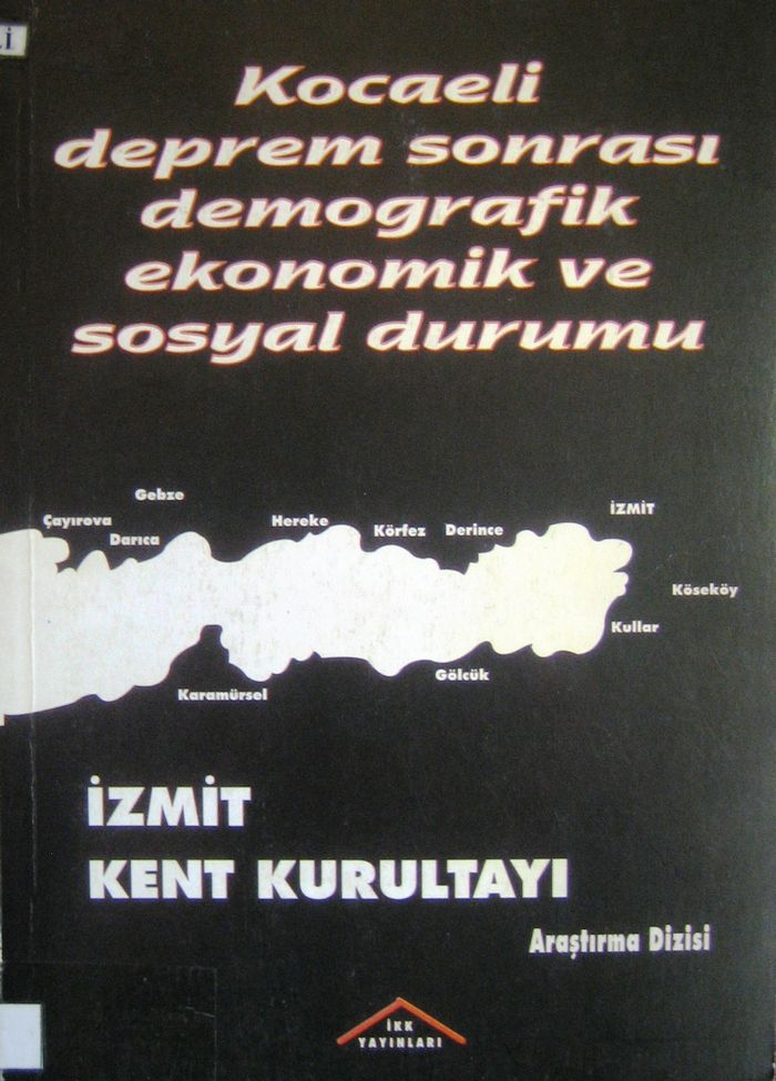 KOCAELİ DEPREM SONRASI DEMOGRAFİK EKONOMİK VE SOSYAL DURUMU