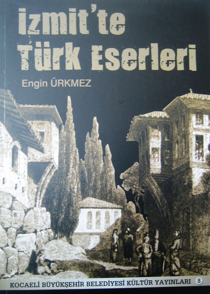 İZMİT'TE TÜRK ESERLERİ