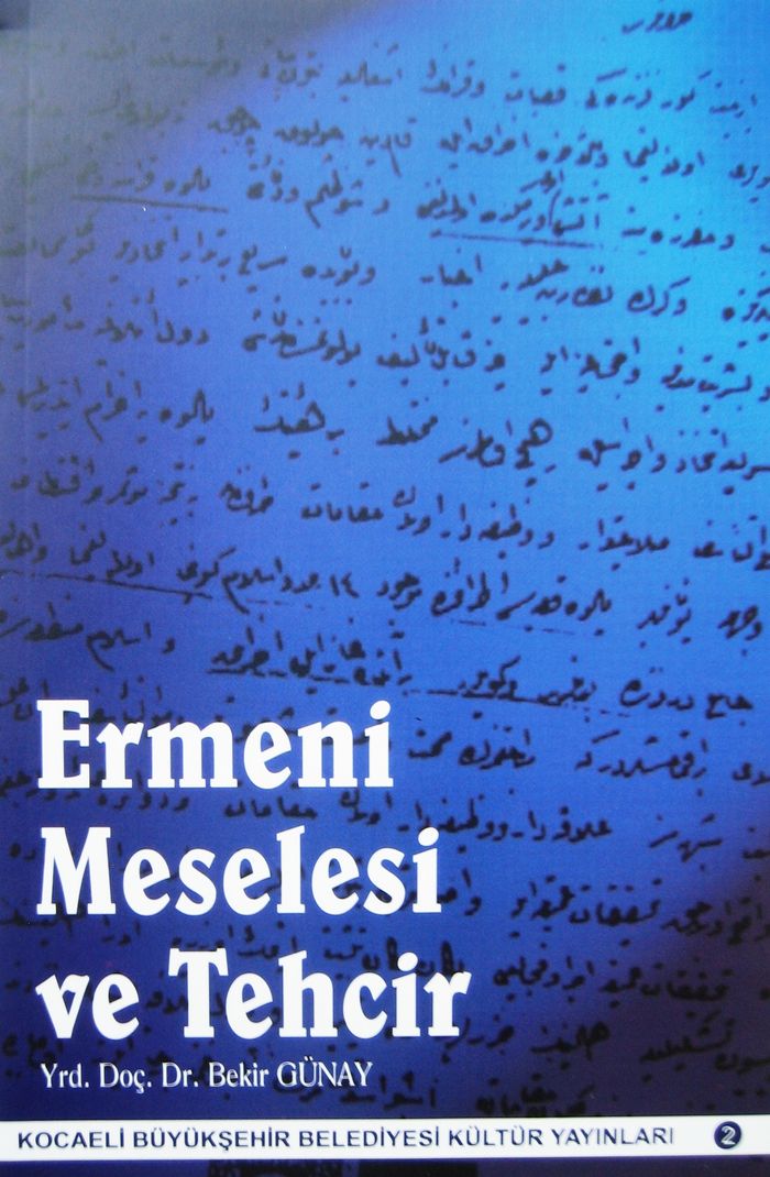 ERMENİ MESELESİ VE TEHCİR