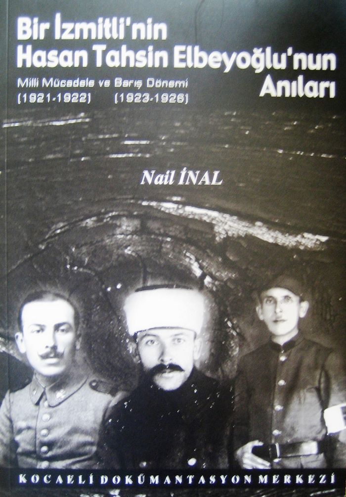 BİR İZMİTLİNİN HASAN TAHSİN ELBEYOĞLU'NUN ANILARI