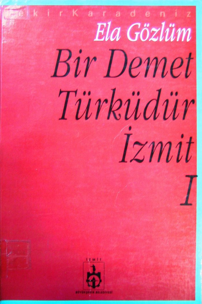 BİR DEMET TÜRKÜDÜR İZMİT I