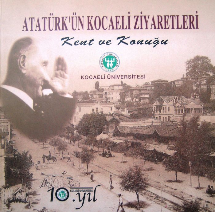 ATATÜRK'ÜN KOCAELİ ZİYARETLERİ