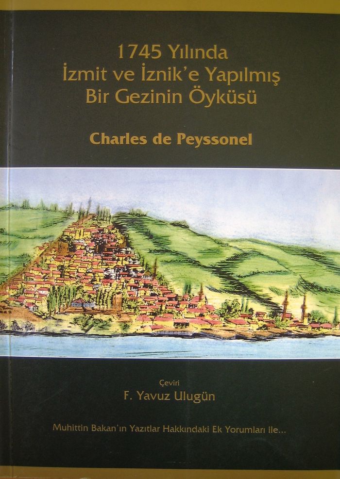 1745 YILINDA İZMİT VE İZNİK'E YAPILMIŞ BİR GEZİNİN ÖYKÜSÜ