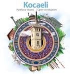 KOCAELİ AÇIK HAVA MÜZESİ 2. BASKI