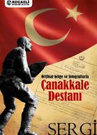 ÇANAKKALE DESTANI - ORİJİNAL BELGE VE FOTOĞRAFLARLA